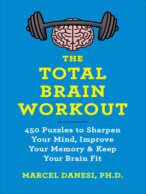 Title details for The Total Brain Workout by Marcel Danesi - Available